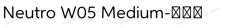 Neutro W05 Medium字体转换